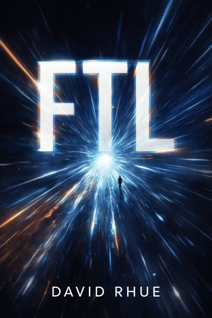 Cover of FTL by David Rhue, showing a ship jumping through space.