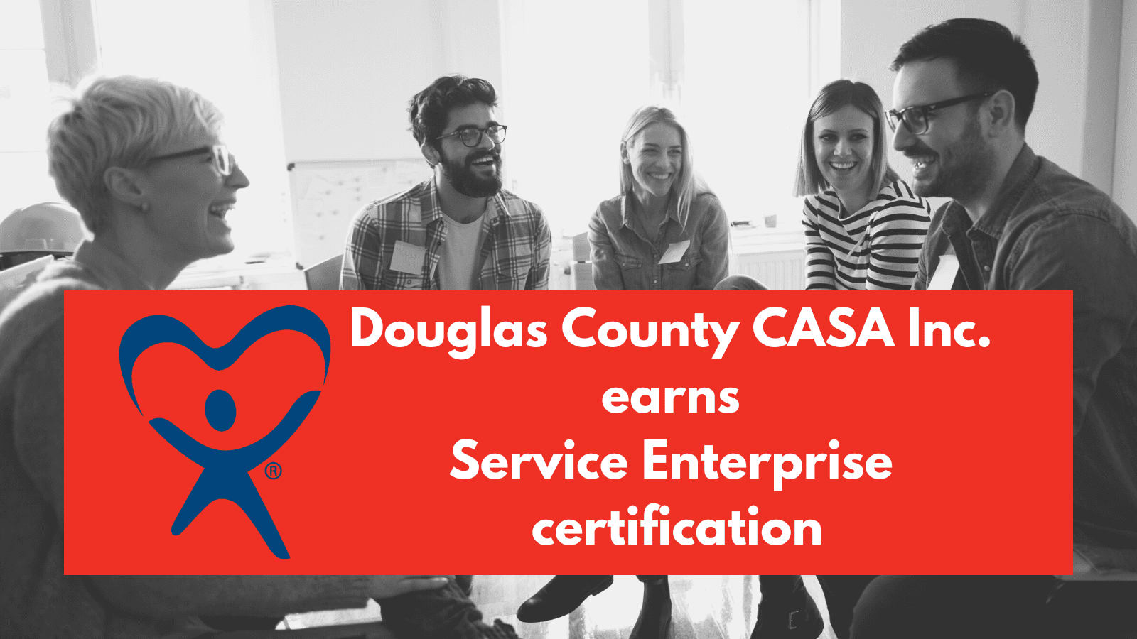 Douglas County CASA Inc. earns Service Enterprise certification