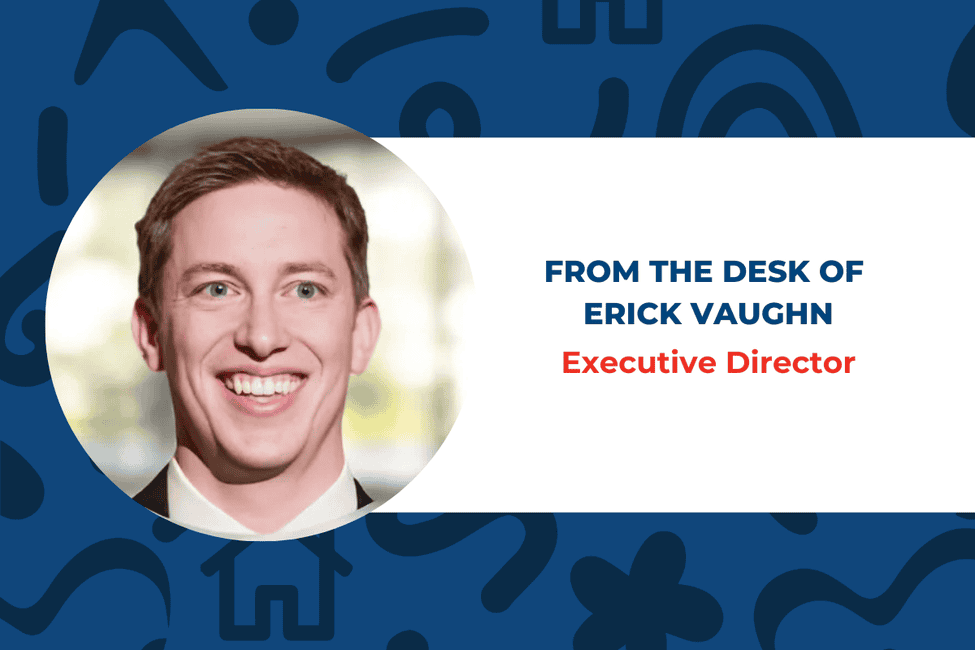 Erick Vaughn headshot with text "From the desk of Erick Vaughn - Executive Director"