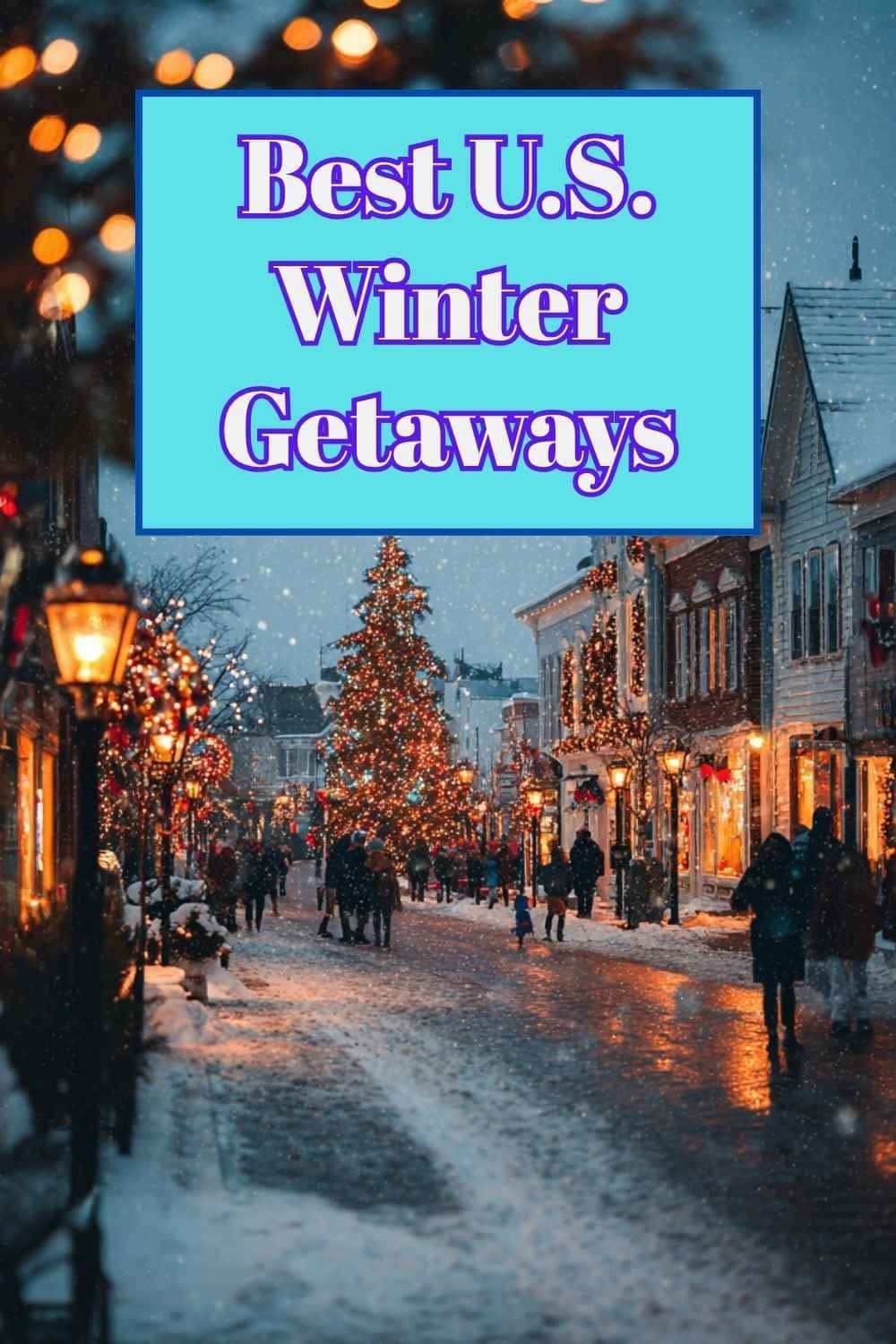 Festive snowy street decorated with Christmas lights and a large tree — showcasing the best U.S. winter getaways for holiday travel.