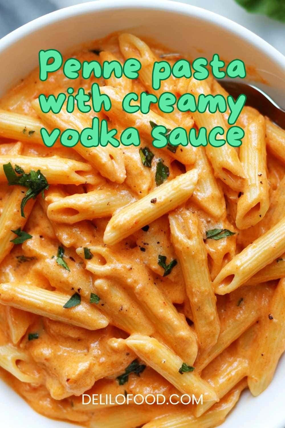 Penne pasta with creamy vodka sauce