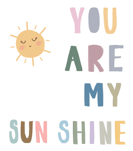 You are my Sunshine Wall Art