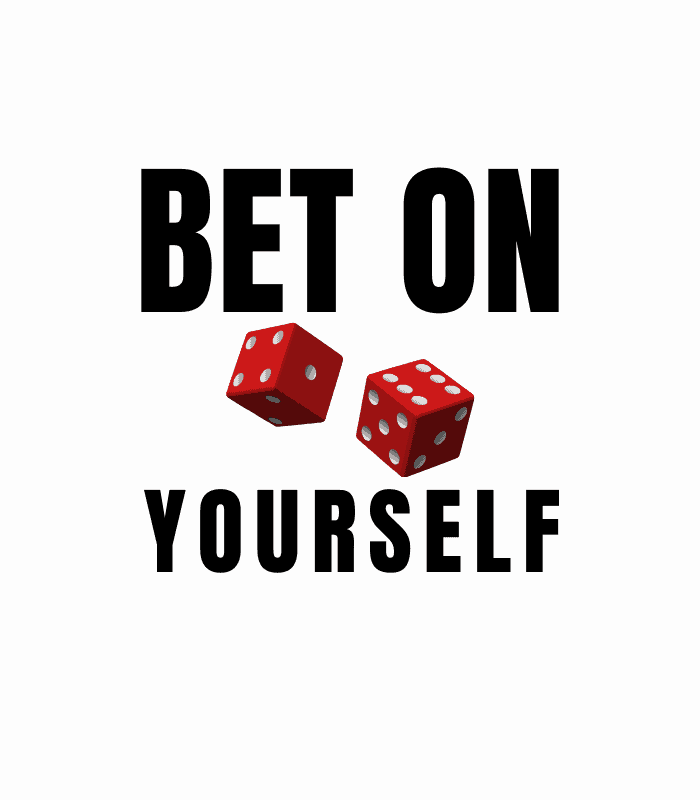 Bet On Yourself Motivational Wall Art