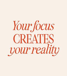 Focus creates reality quote wall art