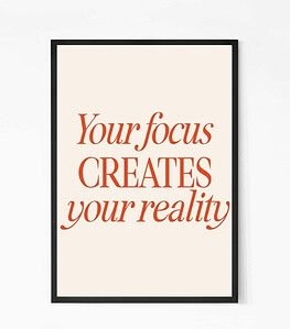 Focus Creates Reality Quote Wall Art