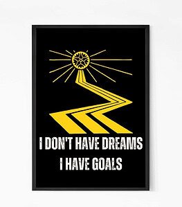 I Have Goals Quote Wall Art