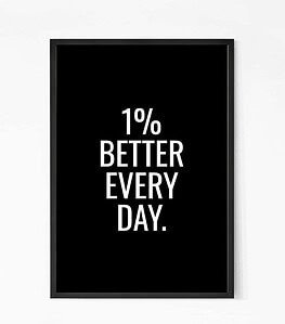 One Percent Better Everyday Quote wall art