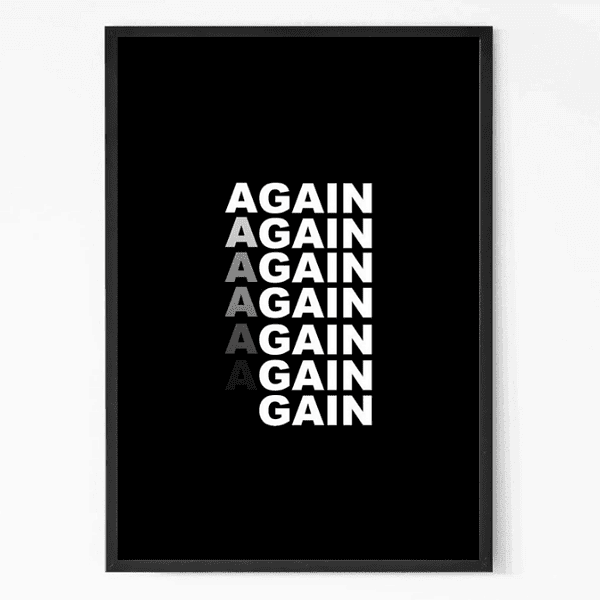 Again Motivational Wall Art