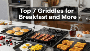 Top 7 Griddles for Breakfast and More