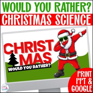 Christmas Would You Rather classroom game for kids and students