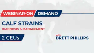 Calf Strains: Diagnosis & Management