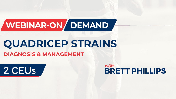 Quadricep Strains: Diagnosis & Management