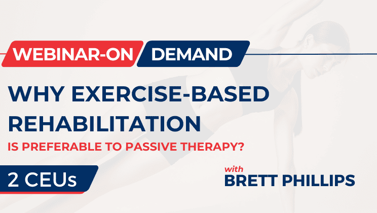 Why Exercise Based Rehabilitation is Preferable to Passive Therapy? A Conceptual Discussion