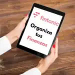 Que es Fintonic – Organiza tus Finanzas