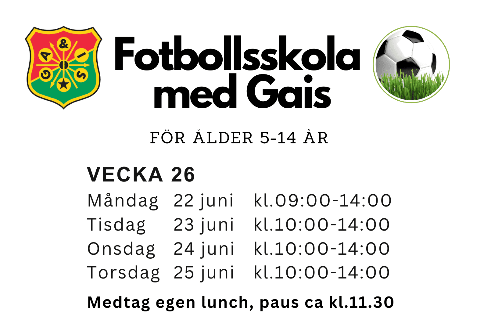 Affisch Fotbollsskola med GAIS vecka 26