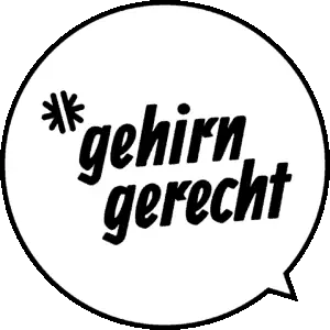 Gehirngerecht