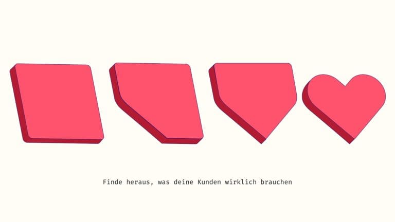 Ein Viereck wird Schritt für Schritt zu einem Herz reduziert. Mit den Job-To-Be-Done-Interviews findest du heraus, was Kunden wirklich brauchen.