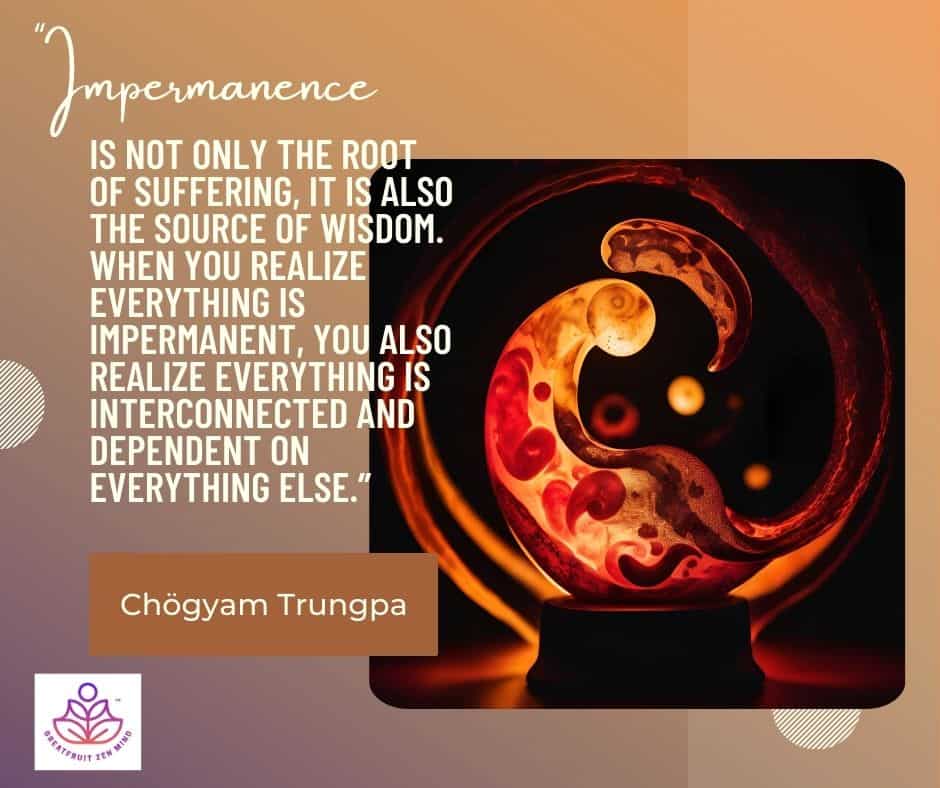 Impermanence and the Paradox of Being/Becoming