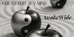 A black and white image of a Zen garden. Instead of traditional rocks there are apples colored to look like the yin/yang symbol scattered about. Text reads: Greatfruit Zen Mind. Awake wide.