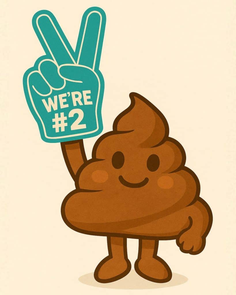 The poop emoji wearing a stereotypical fan's "We're #1" foam finger but instead there are two fingers up and text reads: We're #2.