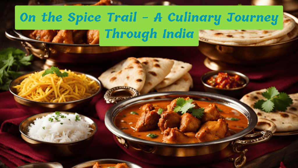 Culinary Journey Through India