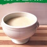 Bowl of homemade soup with text simple and easy cream of celery soup.