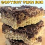 Image shows close-up of Twix bars with recipe title text on image.