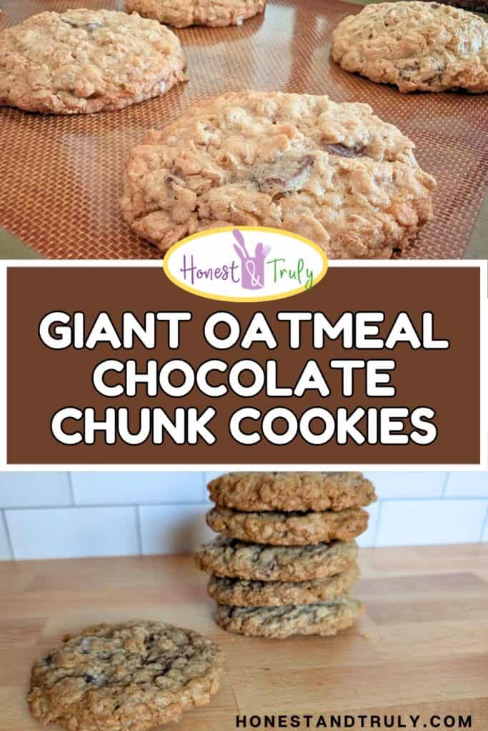 Five large oatmeal chocolate chunk cookies are shown on a baking mat and wooden surface, with some stacked and some placed flat. Text reads "Giant Oatmeal Chocolate Chunk Cookies.