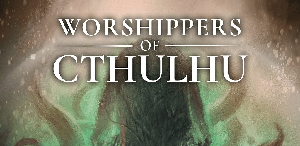 Worshippers of Cthulhu