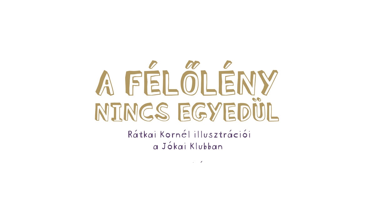 A Félőlény nincs egyedül
