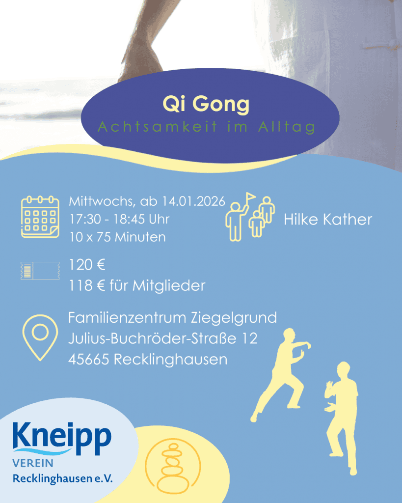 Entspannung durch Qi Gong für Achtsamkeit im Alltag, bei Kneipp Recklinghausen.