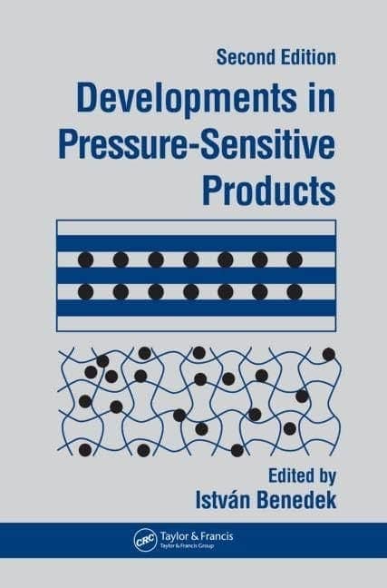 Developments In Pressure-Sensitive Products 2nd Edition by Istvan Benedek (Editor)