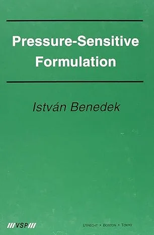 Pressure-Sensitive Formulation 1st Edition by Istvan Benedek