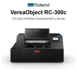 Roland VersaObject RC-300c, impresora UV para botellas transparentes y llenas