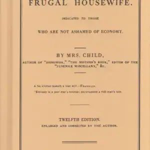 The American Frugal Housewife (1832)