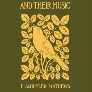 Field Book of Wild Birds and Their Music (1904)