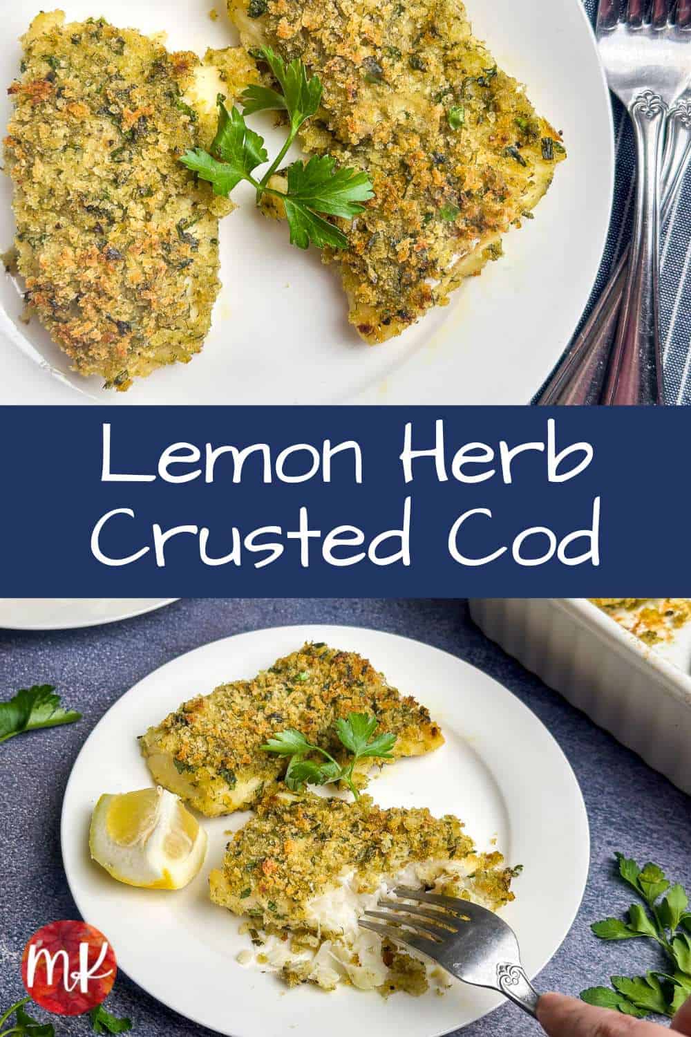 Two photos of lemon herb crusted cod with the title in between for pinterest pin.