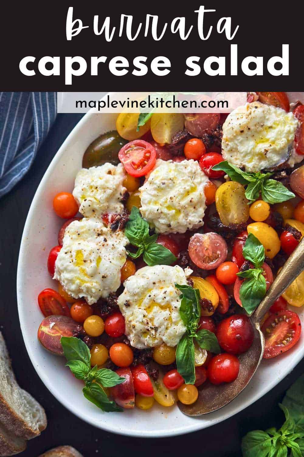 Burrata caprese salad, a delicious summer salad.