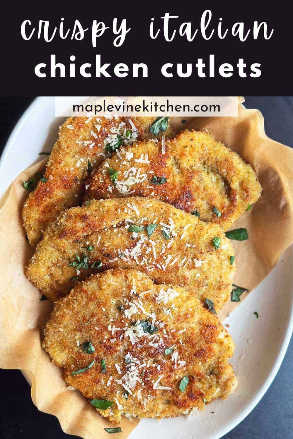 Crispy Italian chicken cutlets on a white plate with the recipe title at the top for Pinterest.
