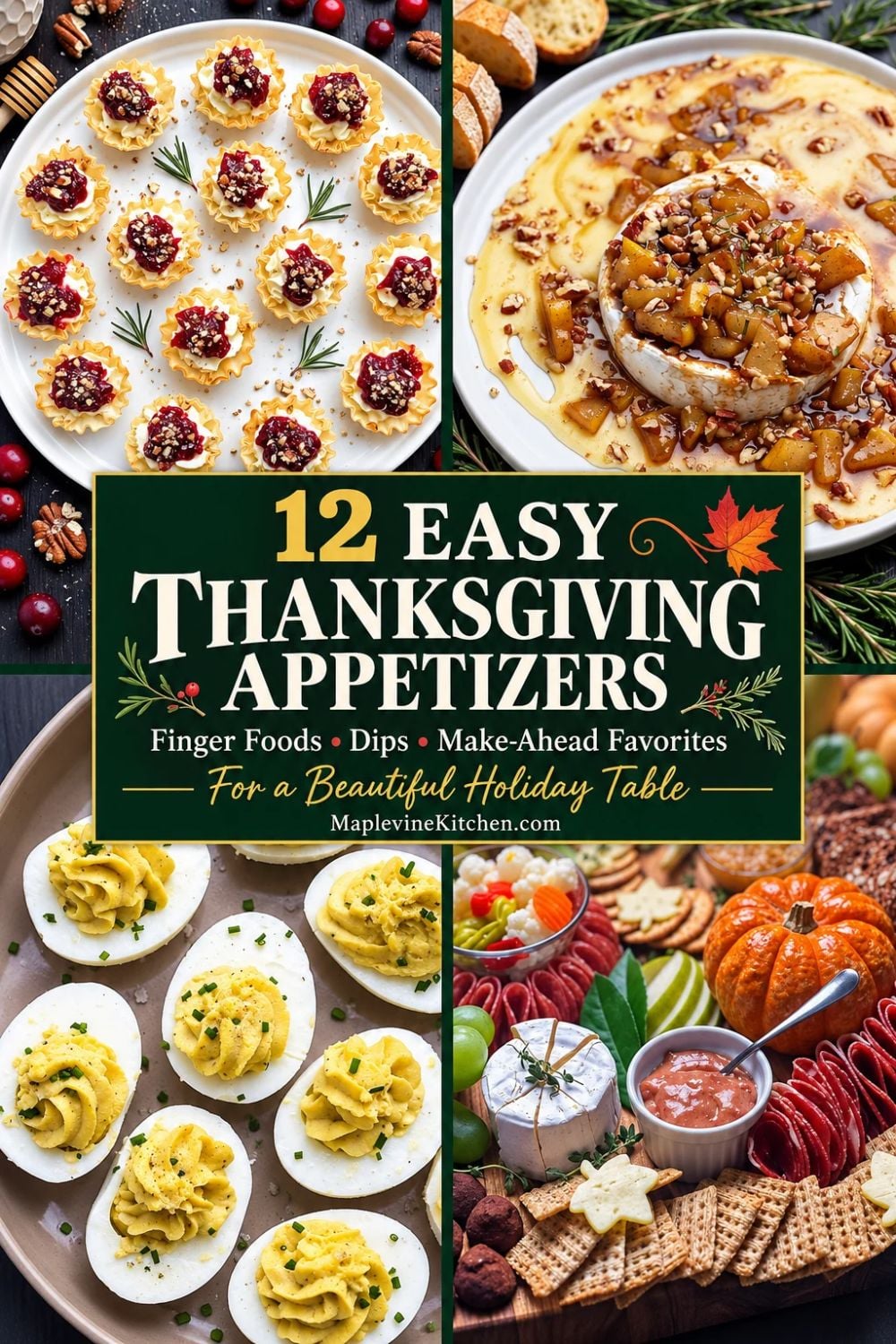 Four-photo collage of festive Thanksgiving appetizers, including savory tartlets, baked Brie, deviled eggs, and a creamy holiday dip, with text reading “12 Easy Thanksgiving Appetizers.”