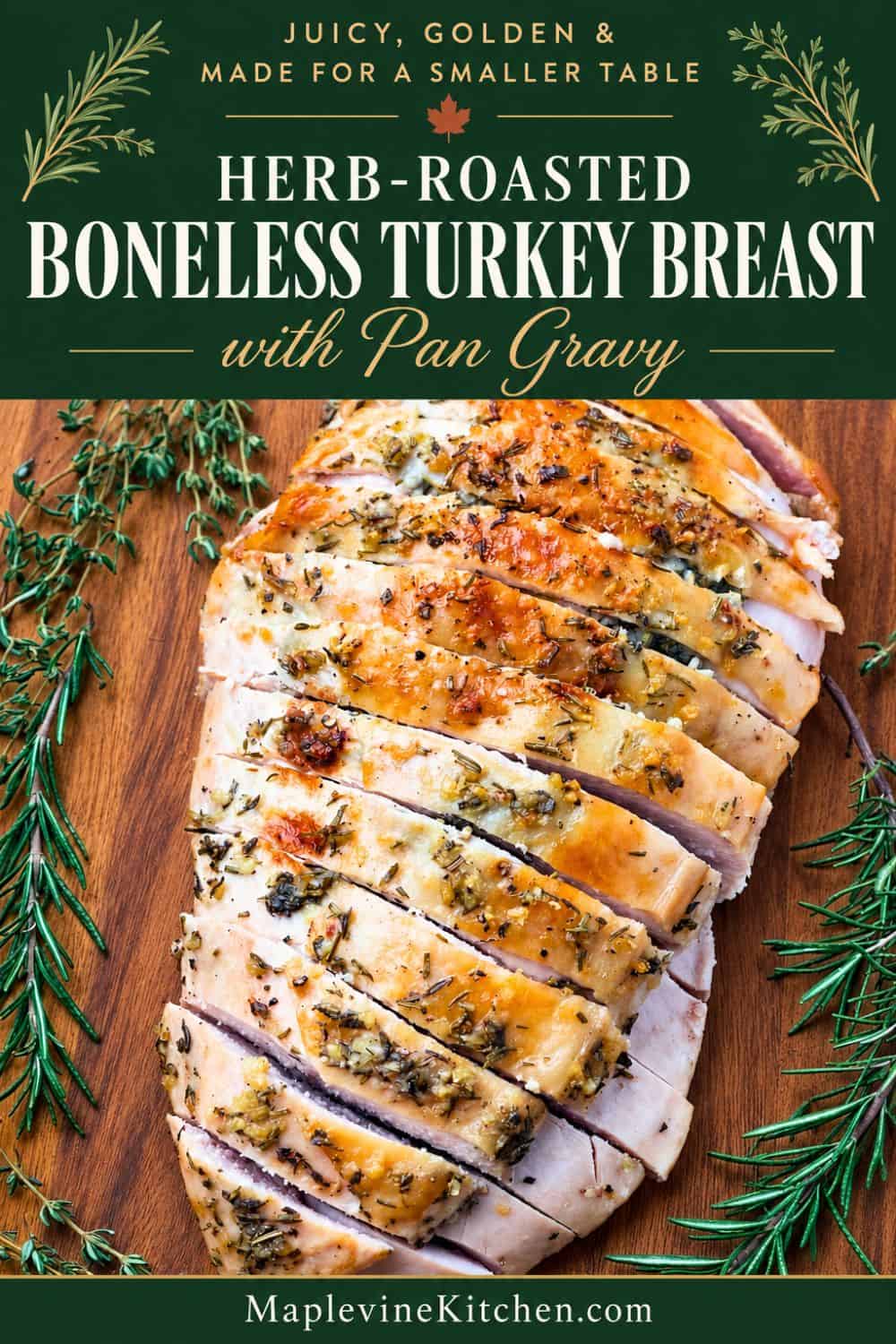 Classic herb-roasted turkey breast sliced on a cutting board with fresh herb sprigs and recipe title text "Herb-Roasted Boneless Turkey Breast".
