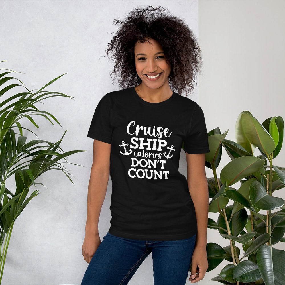 Cruise Ship Calories Don't Count | T-shirt