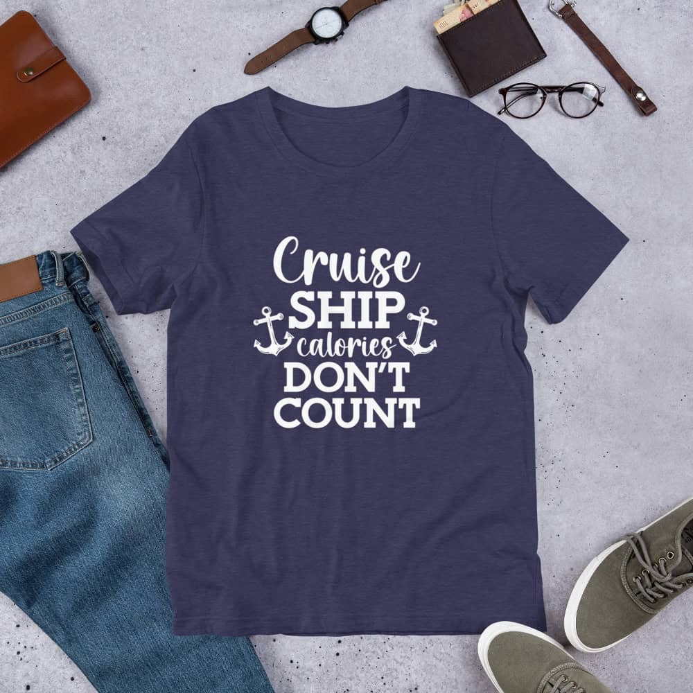 Cruise Ship Calories Don't Count | T-shirt