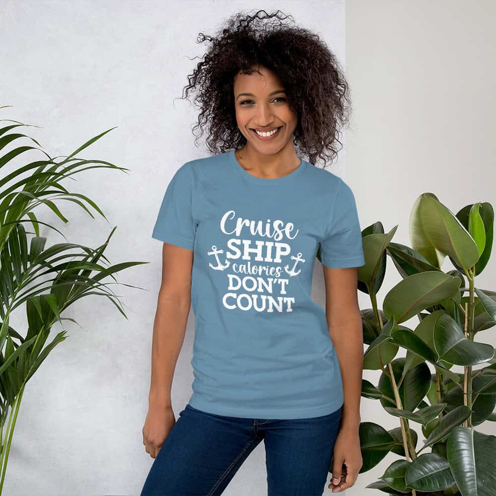 Cruise Ship Calories Don't Count | T-shirt
