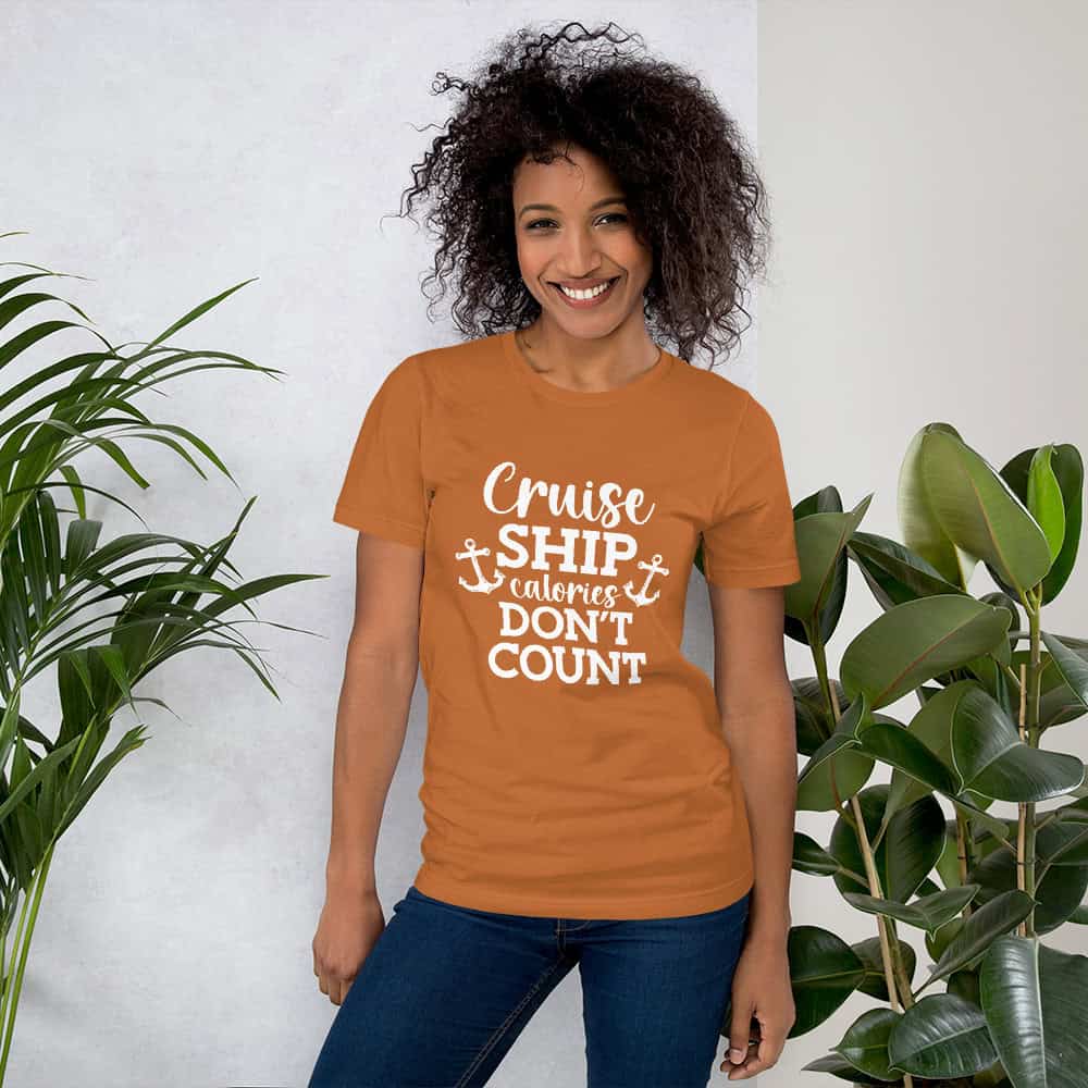 Cruise Ship Calories Don't Count | T-shirt