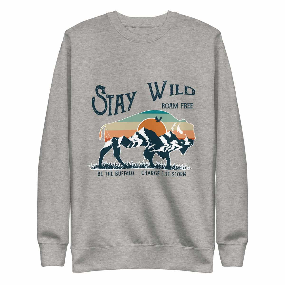 Stay Wild | Unisex Premium Sweatshirt