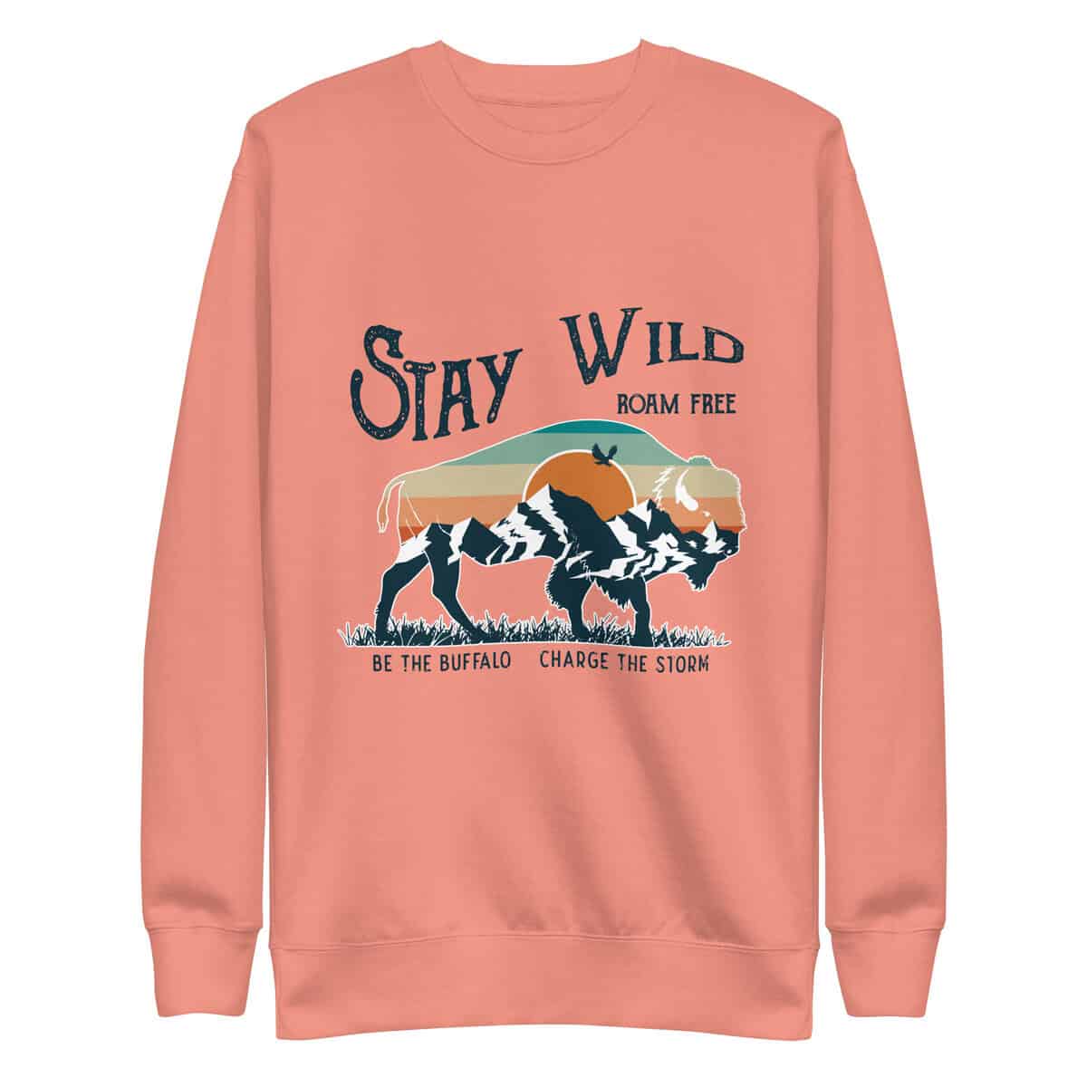 Stay Wild | Unisex Premium Sweatshirt