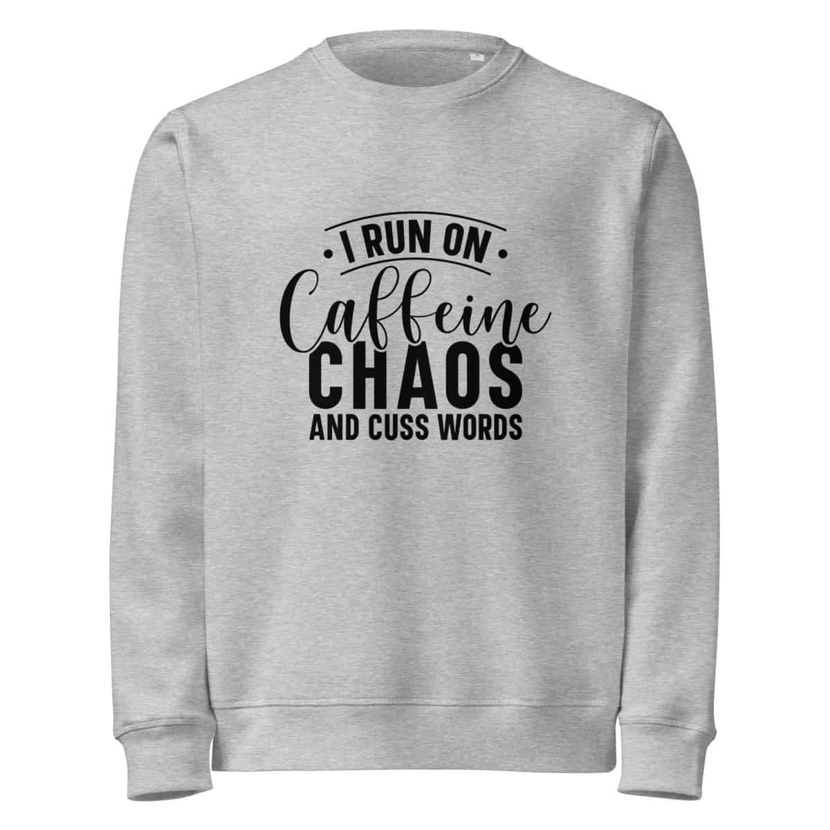 Caffeine Chaos Cuss Words | Unisex organic mid-weight sweatshirt