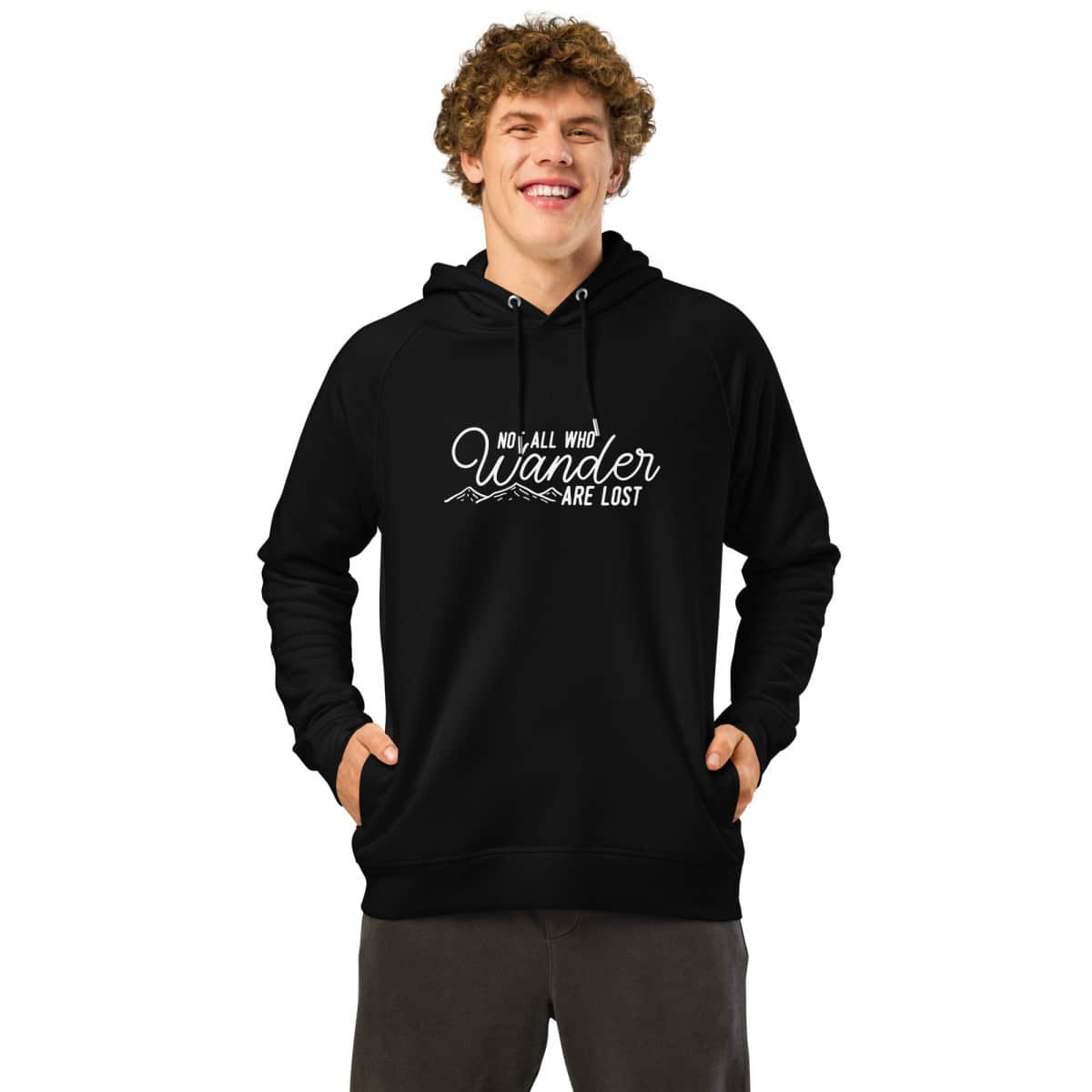 Not All Who Wander Are Lost | Unisex organic side pocket hoodie