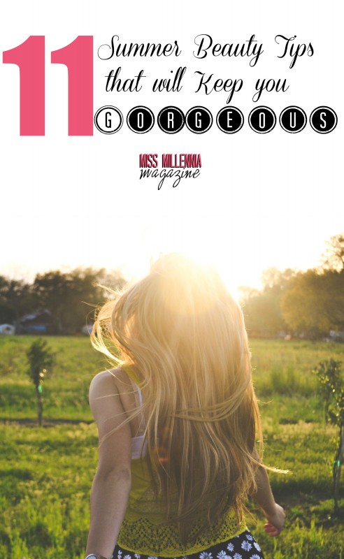 11 Summer Beauty Tips that will Keep you Gorgeous